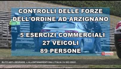 ARZIGNANO | BLITZ ANTI-DEGRADO: 4 ALLONTANAMENTI DALL'ITALIA