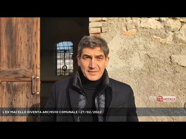 MONTEBELLO VICENTINO L EX MACELLO DIVENTA ARCHIVIO COMUNALE