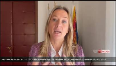 ARZIGNANO | PREGHIERA DI PACE: TUTTE LE RELIGIONI IN PIAZZA INSIEME ALLA COMUNITA' UCRAINA