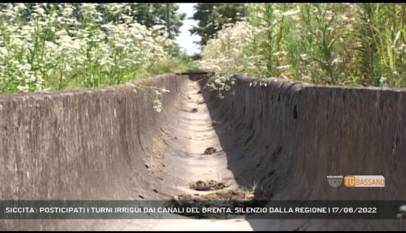 BASSANO DEL GRAPPA | SICCITA': POSTICIPATI I TURNI IRRIGUI DAI CANALI DEL BRENTA