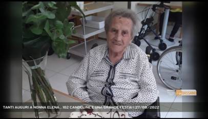 BASSANO DEL GRAPPA | TANTI AUGURI A NONNA ELENA... 102 CANDELINE E UNA GRANDE FESTA!