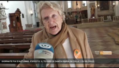 BASSANO DEL GRAPPA | GIORNATE FAI D'AUTUNNO: ESPOSTO  IL TESORO DI SANTA MARIA IN COLLE