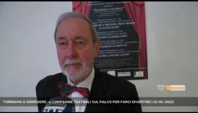 BASSANO DEL GRAPPA | 'TORNIAMO A SORRIDERE': 4 COMPAGNIE TEATRALI SUL PALCO PER FARCI DIVERTIRE
