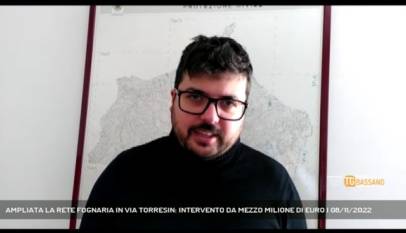 MAROSTICA | AMPLIATA LA RETE FOGNARIA IN VIA TORRESIN: INTERVENTO DA MEZZO MILIONE DI EURO