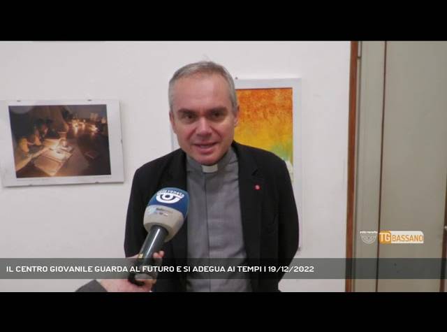 BASSANO DEL GRAPPA | IL CENTRO GIOVANILE GUARDA AL FUTURO E SI ADEGUA AI TEMPI